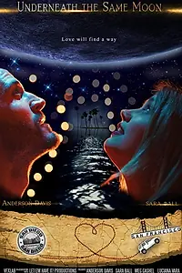 Постер к фильму «Underneath the Same Moon (2019)»