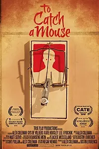 Главный постер фильма «To Catch a Mouse (2018)»