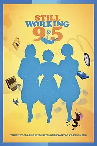Постер к фильму «Still Working 9 to 5 (2022)»