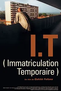 Главный постер фильма «I.T. - Immatriculation temporaire (2001)»