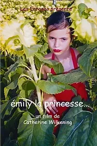 Главный постер фильма «Emily la princesse... (2005)»