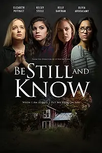 Постер к фильму «Be Still and Know (2019)»