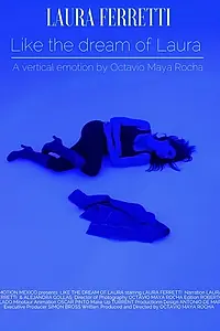 Главный постер фильма «Like the dream of Laura (2018)»