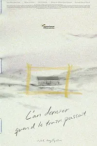 Главный постер фильма «Last Year When the Train Passed by (L'An dernier quand le train passait) (2018)»