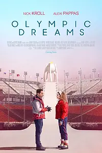 Главный постер фильма «Olympic Dreams (2019)»