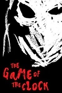 Постер к фильму «The Game of the Clock (2019)»