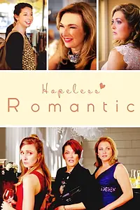 Постер к фильму «Hopeless Romantic (2018)»