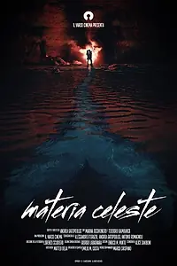 Постер к фильму «Materia Celeste (2019)»