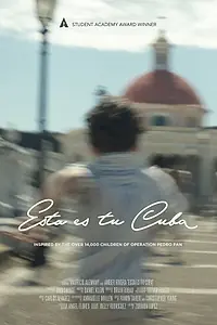 Главный постер фильма «Esta Es Tu Cuba (2018)»