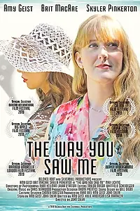 Главный постер фильма «The Way You Saw Me (2018)»