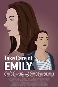 Главный постер фильма «Take Care of Emily (2019)»