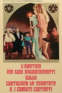 Постер к фильму «Рассуждения Аретинца о куртизанках, замужних дамах и… о счастливых рогоносцах (1972)»