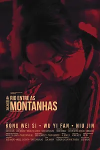 Главный постер фильма «Rio Entre as Montanhas (2018)»