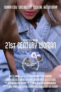 Главный постер фильма «21st Century Woman (2018)»