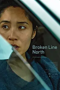 Постер к фильму «Broken Line North (2019)»