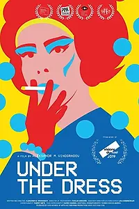 Главный постер фильма «Under the Dress (2019)»