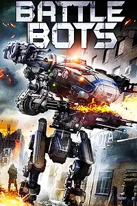 Постер к фильму «Battle Bots (2018)»