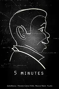 Постер к фильму «5 Minutes (2018)»