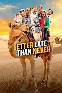 Постер к сериалу «Лучше поздно, чем никогда (2016 - 2018)»