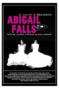 Постер к фильму «Abigail Falls (2018)»