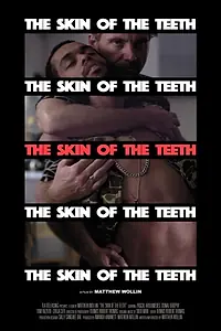 Постер к фильму «The Skin of the Teeth (2018)»