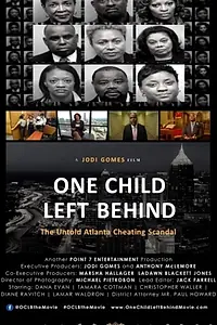 Постер к фильму «One Child Left Behind: The Untold Atlanta Cheating Scandal (2020)»