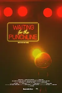 Главный постер фильма «Waiting for the Punchline (2019)»