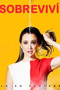 Главный постер сериала «Sobreviví (2018)»