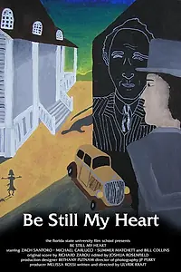 Постер к фильму «Be Still My Heart (2004)»