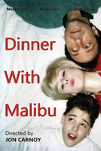 Главный постер фильма «Dinner with Malibu (1993)»