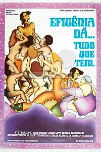 Главный постер фильма «Efigênia Dá Tudo Que Tem (1975)»
