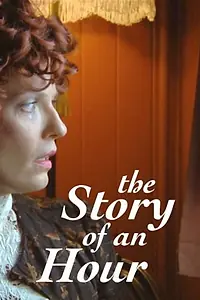 Главный постер фильма «The Story of an Hour (2015)»