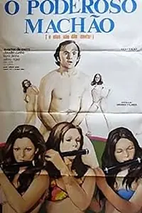 Постер к фильму «O Poderoso Machão (1974)»