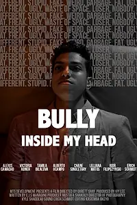 Постер к фильму «The Bully Inside My Head (2018)»