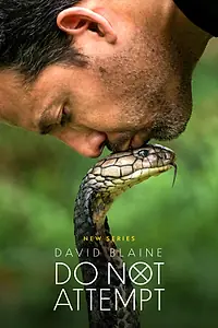 Главный постер сериала «David Blaine: Do Not Attempt (2025)»