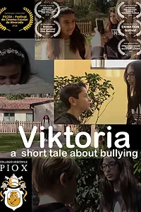 Главный постер фильма «Viktoria: a short tale about bullying (2018)»