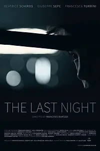 Главный постер фильма «L'ultima notte (2018)»