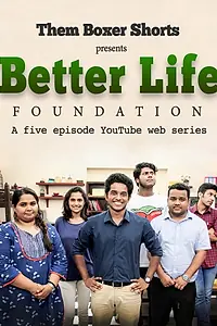 Постер к сериалу «Better Life Foundation (2016)»