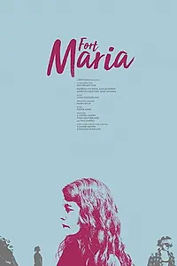 Главный постер фильма «Fort Maria (2018)»