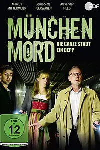 Главный постер фильма «München Mord - Die ganze Stadt ein Depp (2018)»