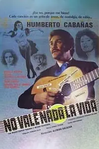 Главный постер фильма «No vale nada la vida (1984)»