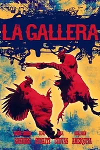 Главный постер фильма «La gallera (1988)»