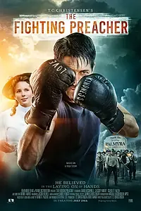 Главный постер фильма «The Fighting Preacher (2019)»