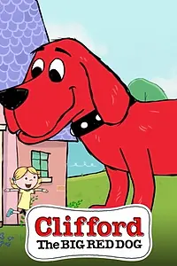 Постер к мультсериалу «Clifford the Big Red Dog (2019)»