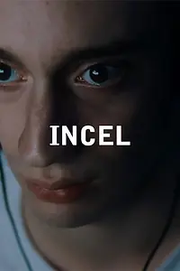Постер к фильму «Инцел (2018)»