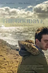 Постер к фильму «The Goodbye (2018)»