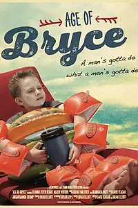 Главный постер фильма «Age of Bryce (2019)»
