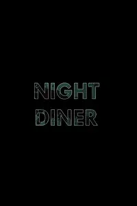 Постер к фильму «Night Diner (2019)»