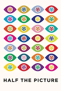 Главный постер фильма «Half the Picture (2018)»