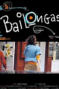 Постер к фильму «Bailongas (2001)»